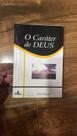 O caráter de Deus O caráter de Deus