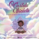 O CASTELO VIOLETA - Autor: BOSCO, MICHELLE SOARES - INVERSO