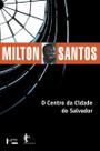 O Centro da Cidade do Salvador
