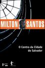 O centro da cidade do salvador