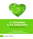 O cérebro e as emoções - ATLANTICA EDITORA
