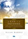 O Céu e o Inferno - Edição Econômica - Allan Kardec