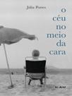 O céu no meio da cara - NAU EDITORA