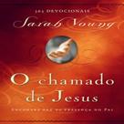 O Chamado de Jesus Sarah Young 1ª Edição Capa Dura