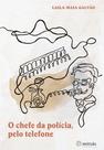 O Chefe Da Polícia, Pelo Telefone