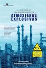 O ciclo total de vida das instalações em atmosferas explosivas - PACO EDITORIAL O ciclo total de vida das instalações em atmosferas explosivas - PACO EDITORIAL