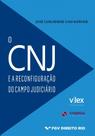 O CNJ e A Reconfiguração do Campo Judiciário - Synergia O CNJ e A Reconfiguração do Campo Judiciário - Synergia
