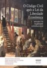 O Código Civil após a Lei da Liberdade Econômica