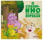 O coelhinho que não sabia esperar