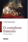 O complexo fraterno O complexo fraterno