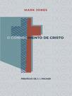 O conhecimento de cristo - MONERGISMO