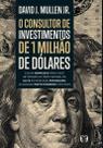 O Consultor De Investimentos De 1 Milhão De Dólares