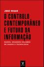 O Controlo Contemporâneo e Futuro da Informação - ACTUAL EDITORA O Controlo Contemporâneo e Futuro da Informação - ACTUAL EDITORA