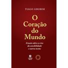 O Coração do Mundo (2ª Edição) (Tiago Amorim) - Linotipo Digital O Coração do Mundo (2ª Edição) (Tiago Amorim) - Linotipo Digital