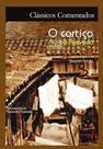 O Cortiço - Clássicos comentados O Cortiço - Clássicos comentados