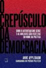 O Crepúsculo Da Democracia