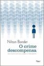 o Crime Descompensa - Um Ensaio Místico Sobre a Impunidade