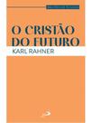 O cristão do futuro