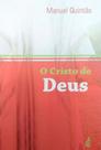 O Cristo de Deus - Livro de Manuel Quintão O Cristo de Deus - Livro de Manuel Quintão