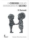 O curumim que só enxergava no escuro