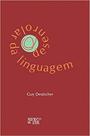 O desenrolar da linguagem - MERCADO DE LETRAS O desenrolar da linguagem - MERCADO DE LETRAS