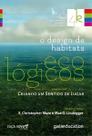 o Design De Habitats Ecológicos - Criando Um Sentido De Lugar