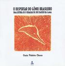 O despertar do gênio brasileiro: uma leitura de O Uraguai de José Basílio da Gama - UNICAMP O despertar do gênio brasileiro: uma leitura de O Uraguai de José Basílio da Gama - UNICAMP