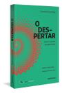 O Despertar - Dormir, Sonhar, Acordar Talvez