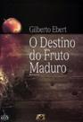 O destino do fruto maduro - AGE EDITORA