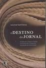 O destino do jornal Paperback Sant Anna, Lourival