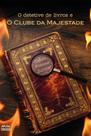 O detetive de livros e o Clube da Majestade - Celso Possas Junior - Editora Itapuca