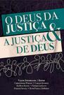 O Deus Da Justiça E A Justiça De Deus