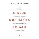 O deus que habita em mim