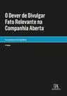 O dever de divulgar fato relevante na companhia aberta O dever de divulgar fato relevante na companhia aberta