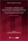 O dever jurídico de motivação administrativa - Lumen Juris O dever jurídico de motivação administrativa - Lumen Juris