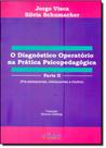 O Diagnóstico Operatório na Prática Psicopedagógica - Parte II