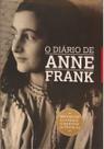 O Diário de Anne Frank Edição Clássica Memórias da Segunda Guerra, Coragem & Reflexão O Diário de Anne Frank Edição Clássica Memórias da Segunda Guerra, Coragem & Reflexão
