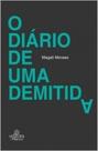 O Diário de Um Demitida