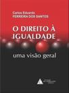O direito à igualdade - LIVRARIA DO ADVOGADO