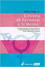 O Direito de Pertencer a Si Mesmo - Lumen Juris O Direito de Pertencer a Si Mesmo - Lumen Juris