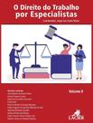 O Direito do Trabalho por Especialistas - Vol. II - LACIER - CAMPINAS