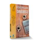 O Discipulado Dinâmico - Gary W. Kuhne