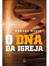 O dna da igreja O dna da igreja