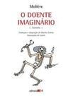 O Doente Imaginário - 02Ed/11