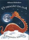 O Dragão da Lua e A Ninfa Sirinx - Thesaurus
