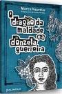 O Dragão da Maldade e a Donzela Guerreira