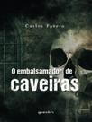 O embalsamador de caveiras O embalsamador de caveiras