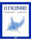 O Encontro O Encontro