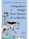O engenhoso fidalgo dom quixote de la mancha