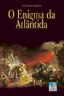 O Enigma da Atlântida